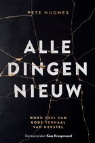 Alle dingen nieuw Word deel van Gods verhaal van herstel