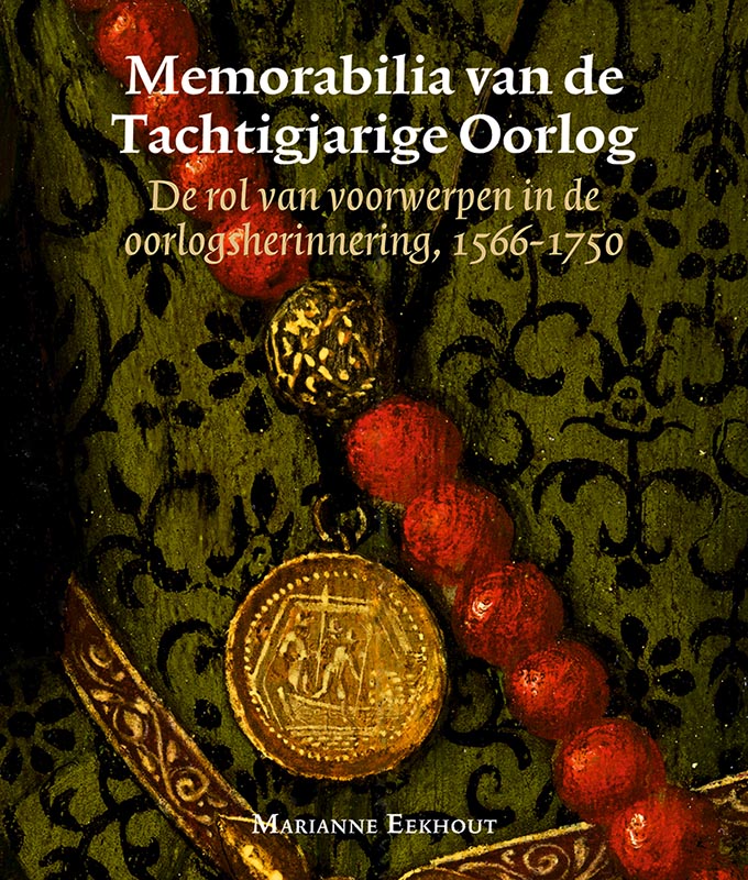 Memorabilia van de Tachtigjarige Oorlog