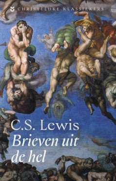 Christelijke Klassiekers - Brieven uit de hel (Paperback)