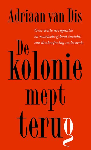 De kolonie mept terug