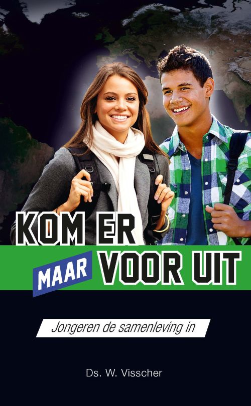 Kom er maar voor uit!