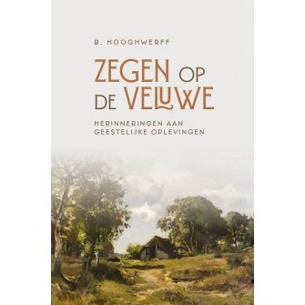 Zegen op de Veluwe