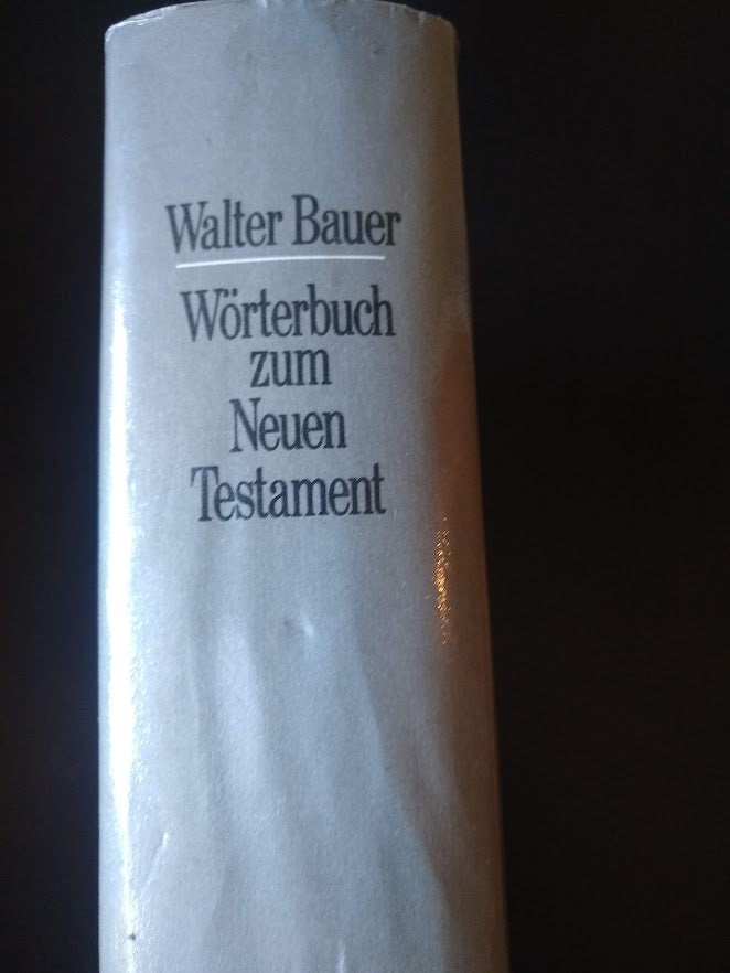 Wörterbuch Zum Neuen Testament,  Zu den Schriften des Neuen Testaments und der übrigen urchristlichen Literatur.