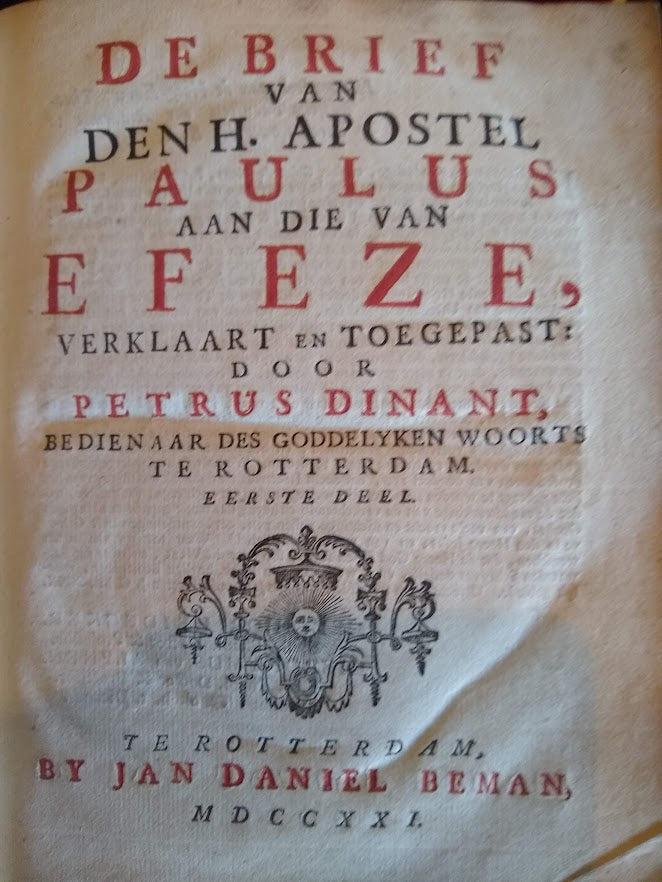 Petrus Dinant, De brief van den H. apostel Paulus aan die van Efeze, verklaart en toegepast.