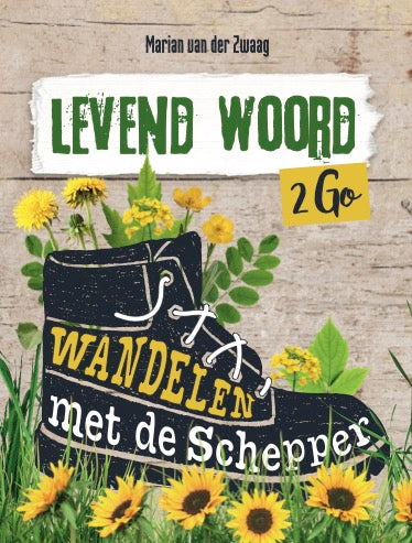 Levend Woord 2go - Wandelen met de Schepper