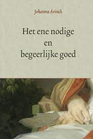 Het ene nodige en begeerlijke goed