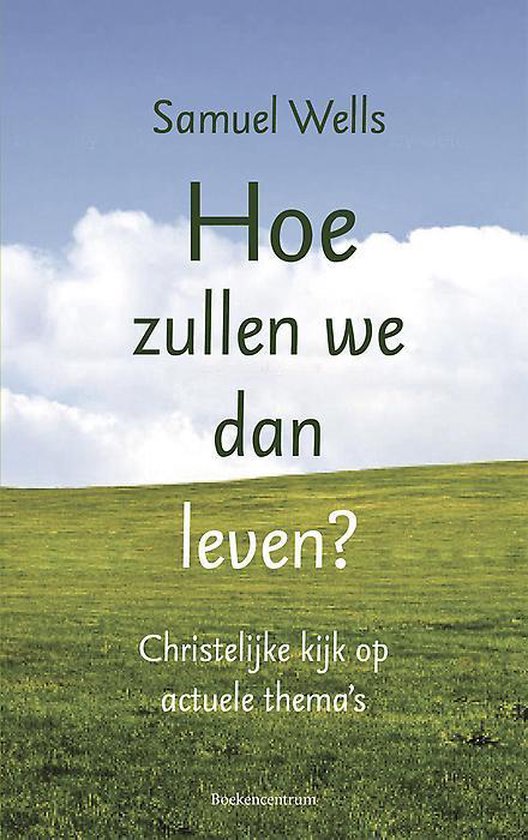 Hoe zullen we leven?