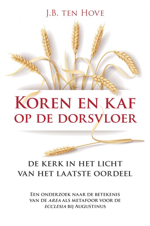 Koren en kaf op de dorsvloer: de kerk in het licht van het laatste oordeel