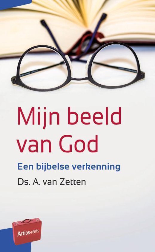 Mijn beeld van God. Een bijbelse verkenning