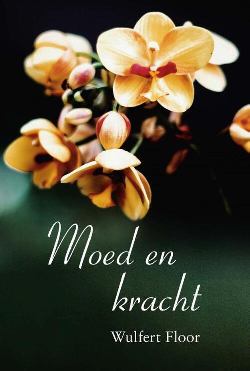 Moed en kracht