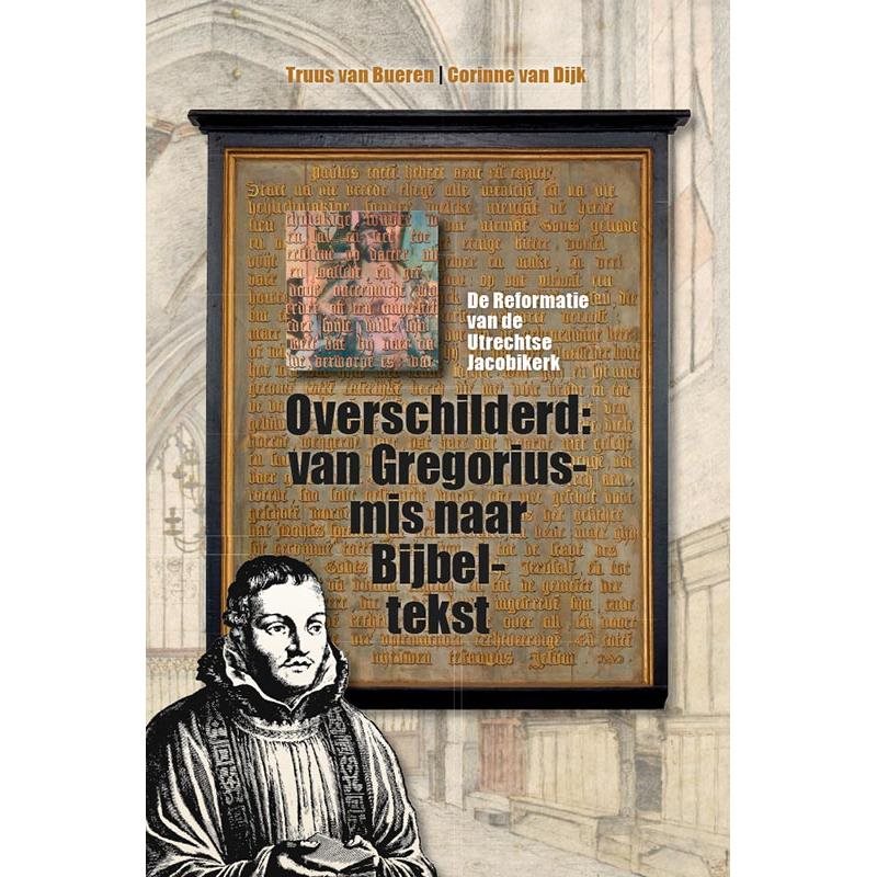 Overschilderd: van Gregoriusmis naar Bijbeltekst