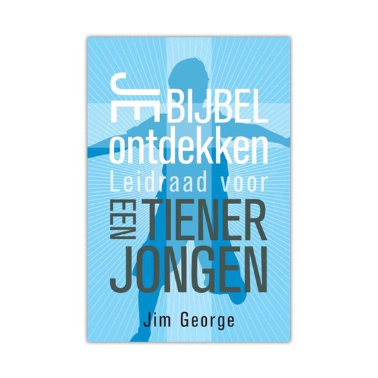 Je bijbel ontdekken tienerjongen, Auteur: George, Jim