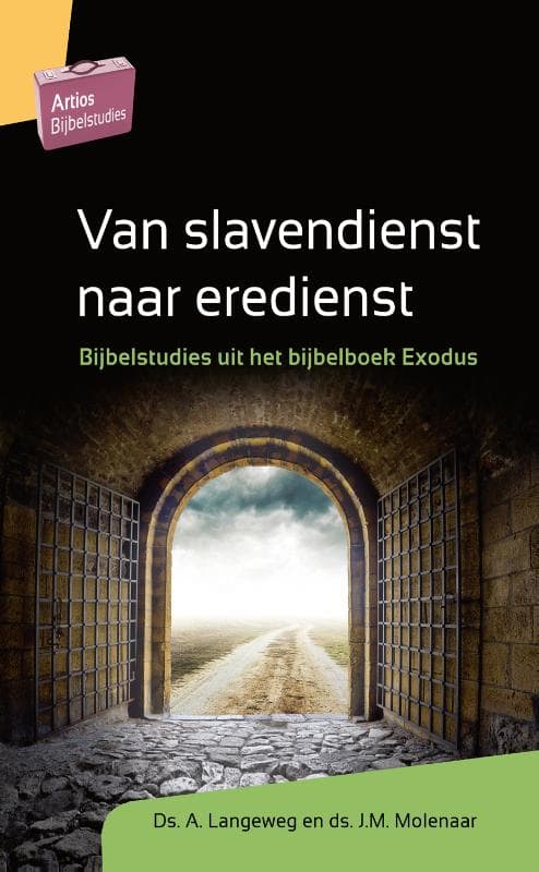 Bijbelstudies Van slavendienst naar eredienst