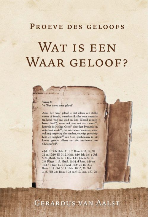 Wat is een waar geloof?