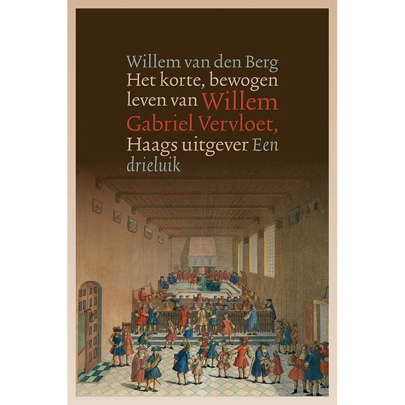 Het korte, bewogen leven van Willem Gabriel Vervloet (1807-1847), Haags uitgever