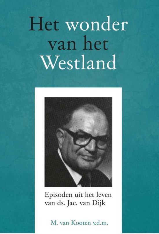 Het wonder van het Westland